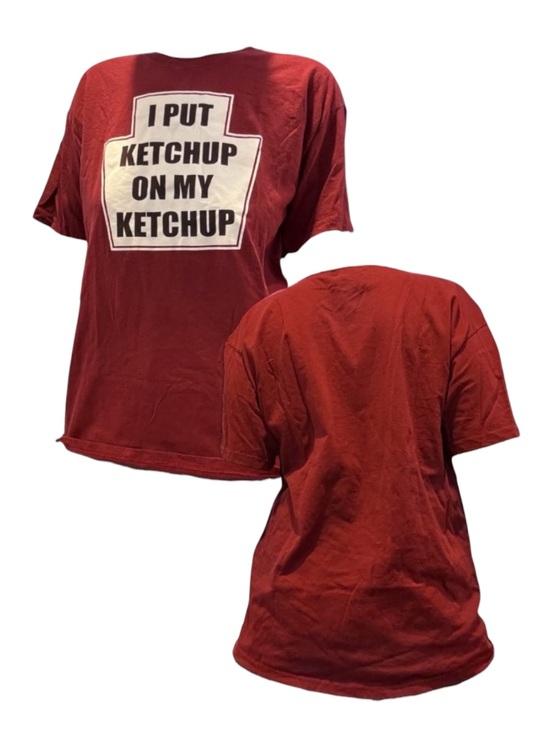Other - I Put Ketchup On My Ketchup Tee